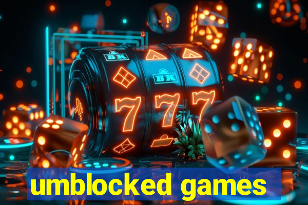 umblocked games